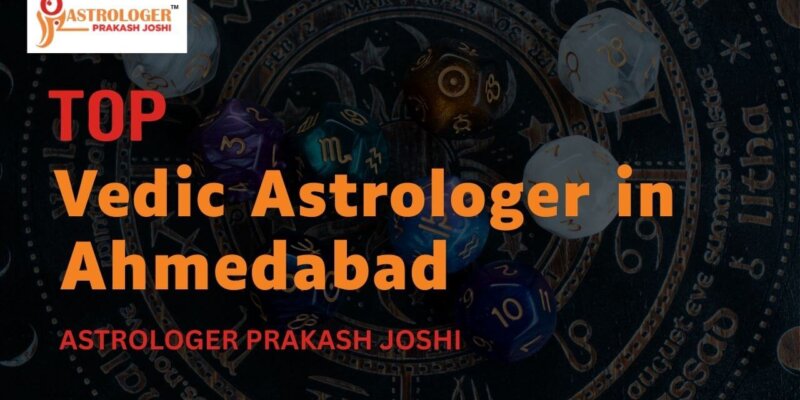 Top Vedic Astrologer In Ahmedabad