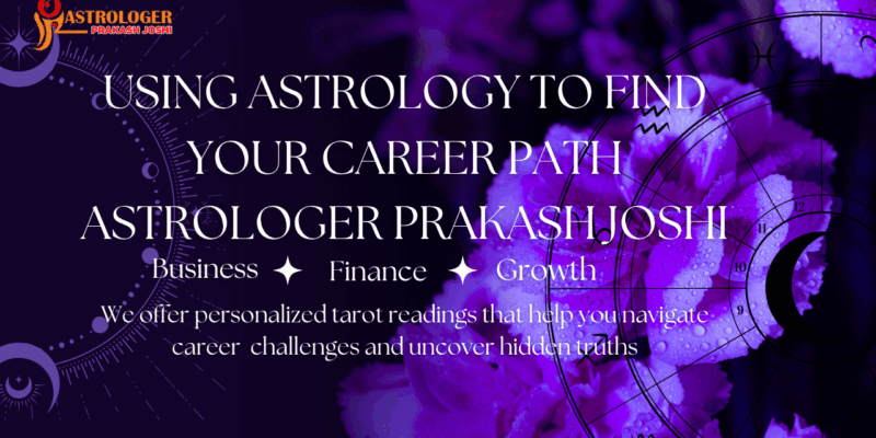 Using Astrology To Find Your Career Path Astrologer Prakash Joshi