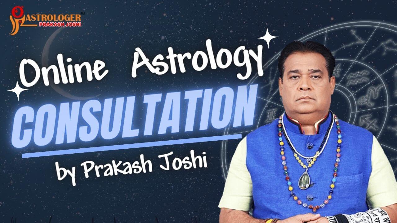 Online Astrology Consultation by Astrologer Prakash Joshi