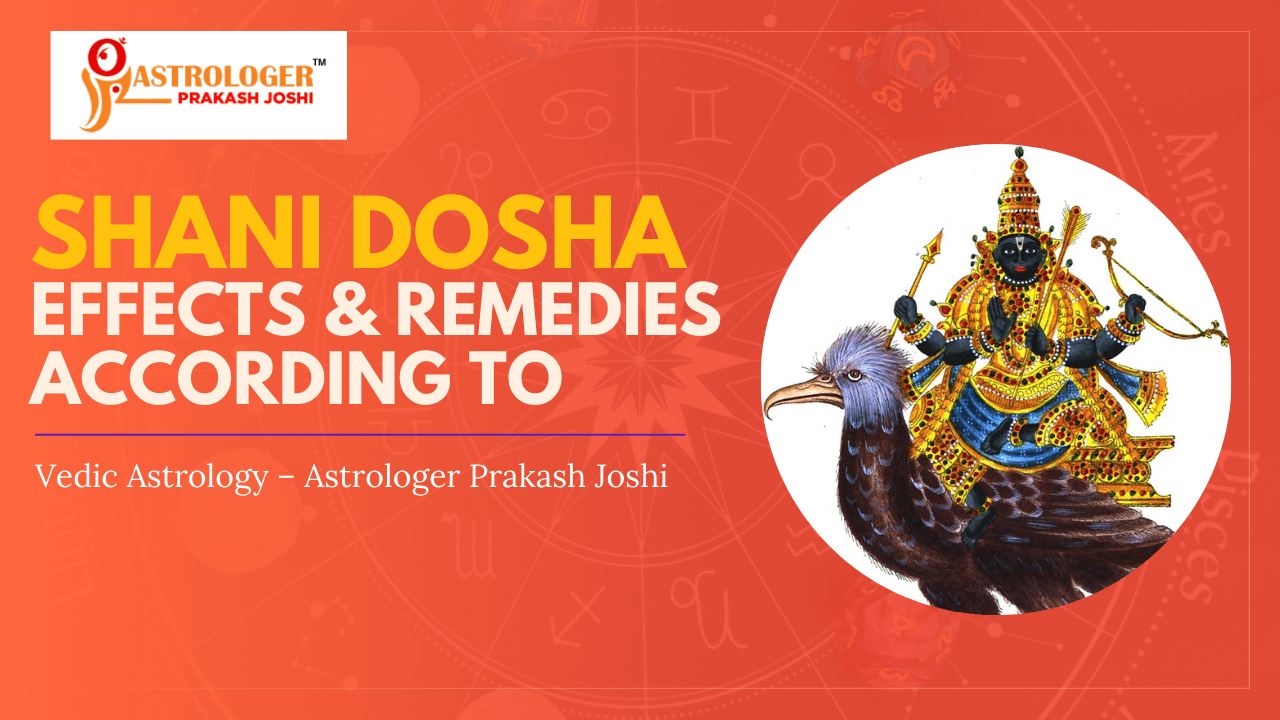 Shani Dosha Effects & Remedies According to Vedic Astrology